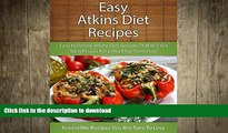 READ  Easy Atkins Diet Recipes: Easy to Follow Atkins Diet Recipes That Will Aid Weight Loss For