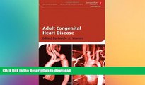 EBOOK ONLINE  Adult Congenital Heart Disease (American Heart Association Clinical Series)  BOOK