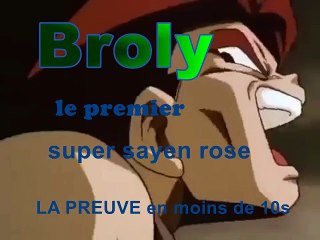 super saiyan rose Broly le premier preuve en 10 sec