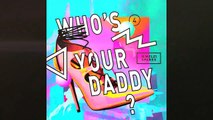 Jewelz & Sparks - who's your daddy (original mix)