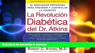 FAVORITE BOOK  La Revolucion Diabetica del Dr. Atkins: El Innovador Programa para Prevenir y