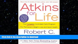 READ  Atkins for Life: The Complete Controlled Carb Program for Permanent Weight Loss and Good