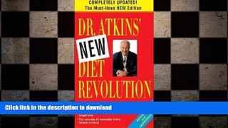 READ BOOK  M.D. Robert C. Atkins: Dr. Atkins  New Diet Revolution (Paperback); 2002 Edition FULL