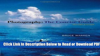 [Get] Photography: The Concise Guide (with Resource Center Printed Access Card) Free Online