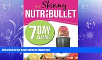 READ  The Skinny NUTRiBULLET 7 Day Cleanse: Calorie Counted Cleanse   Detox Plan: Smoothies,