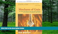 Big Deals  Merchants of Grain: The Power and Profits of the Five Giant Companies at the Center of