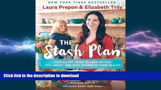 READ  The Stash Plan: Your 21-Day Guide to Shed Weight, Feel Great, and Take Charge of Your