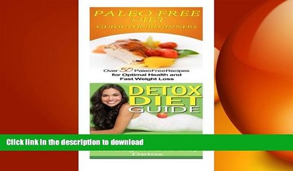 FAVORITE BOOK  Paleo Free Diet: Detox Diet: Gluten Free Recipes   Wheat Free Recipes for Paleo