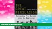 Must Have  The Great Persuasion: Reinventing Free Markets since the Depression  READ Ebook Full