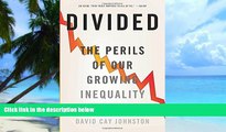 Big Deals  Divided: The Perils of Our Growing Inequality  Free Full Read Most Wanted