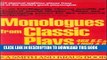 New Book Monologues from Classic Plays, 468 Bc to 1960 A.D.