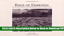 [Get] Edge of Darkness:  The Art, Craft, and Power of the High-Definition Monochrome Photograph