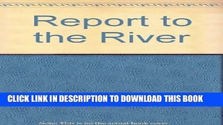 Collection Book Report to the River