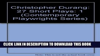 New Book Christopher Durang: 27 Short Plays (Contemporary Playwrights Series)
