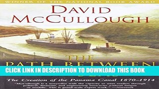 [PDF] Path Between The Seas: The Creation of the Panama Canal, 1870-1914 Full Online