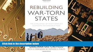 Big Deals  Rebuilding War-Torn States: The Challenge of Post-Conflict Economic Reconstruction