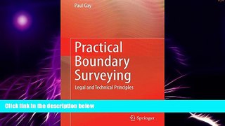 Big Deals  Practical Boundary Surveying: Legal and Technical Principles  Free Full Read Most Wanted