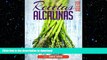 READ BOOK  Recetas Alcalinas Detox Plan: MÃ¡s de 80 Recetas Alcalinas para tu Dieta Alcalina y un