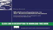 [Download] Multikanalsysteme in der Automobildistribution: Konzeptionelle Grundlagen und