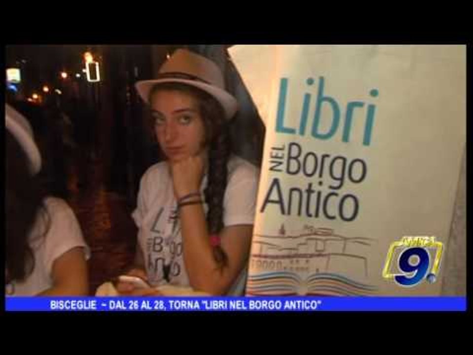 BISCEGLIE  | DAL 26 AL 28, TORNA LIBRI NEL BORGO ANTICO