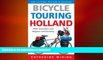 DOWNLOAD Bicycle Touring Holland: With Excursions Into Neighboring Belgium and Germany (Cycling