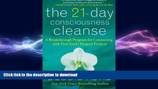 READ  The 21-Day Consciousness Cleanse: A Breakthrough Program for Connecting with Your Soul s
