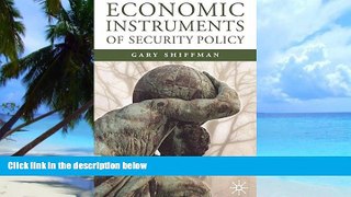 Big Deals  Economic Instruments of Security Policy: Influencing Choices of Leaders  Best Seller