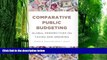 Big Deals  Comparative Public Budgeting: Global Perspectives on Taxing and Spending  Best Seller