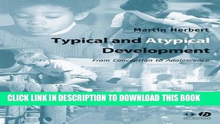 Collection Book Typical and Atypical Development: From Conception to Adolescence