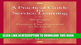 New Book A Practical Guide to Service Learning: Strategies for Positive Development in Schools