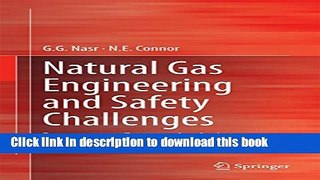 Read Natural Gas Engineering and Safety Challenges: Downstream Process, Analysis, Utilization and