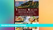 FAVORIT BOOK Tasting Kauai Restaurants: An Insider s Guide to Eating Well on the Garden Island