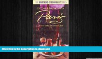 READ THE NEW BOOK Eating and Drinking in Paris: French Menu Reader and Restaurant Guide (The What