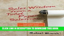 [PDF] Sales Wisdom from a Toilet Paper Salesman: A Handbook for B2B Sales, Sales Management,