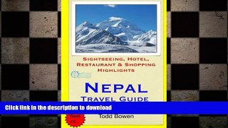 EBOOK ONLINE Nepal Travel Guide: Sightseeing, Hotel, Restaurant   Shopping Highlights by Todd