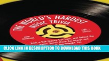 [PDF] The World s Hardest Music Trivia: Rock  n  Roll History, Fun Facts, and Behind the Scenes