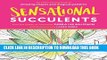 [PDF] Sensational Succulents: An Adult Coloring Book of Amazing Shapes and Magical Patterns