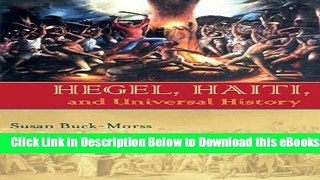 [Reads] Hegel, Haiti, and Universal History (Pitt Illuminations) Online Books