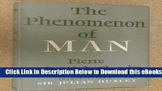 [Download] The Phenomenon of Man Online Books