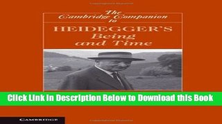 [Reads] The Cambridge Companion to Heidegger s Being and Time (Cambridge Companions to Philosophy)