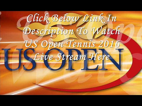 watch tennis matches 2016 US Open stream online
