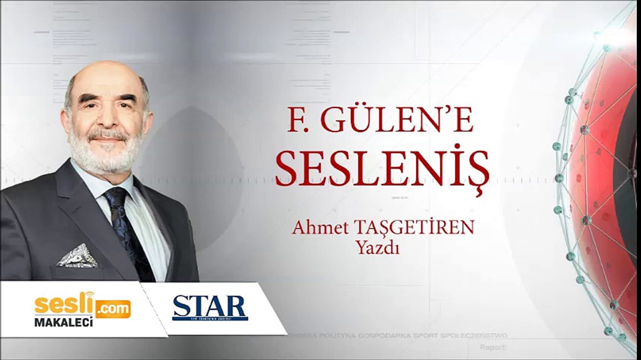 Ahmet Taşgetiren - F. Gülen'e Sesleniş