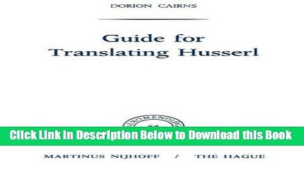 [Reads] Guide for Translating Husserl (Phaenomenologica) Online Books