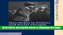 [Best] Max Weber in Politics and Social Thought: From Charisma to Canonization (Ideas in Context)