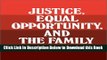 [Best] Justice, Equal Opportunity, and the Family Online Books