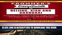 [PDF] Frommer s EasyGuide to Beijing, Xian and Shanghai (Easy Guides) Full Colection