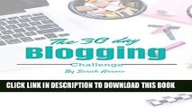 [PDF] Zero to Blogger in 30 Days!: Start a blog and then join the 30 day blogging challenge to get