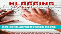 [PDF] Blogging Magic: Make Easy Money with Your Blog - Get Readers and Become an Authority in any