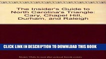 [PDF] The Insider s Guide to North Carolina s Triangle: Cary, Chapel Hill, Durham, and Raleigh
