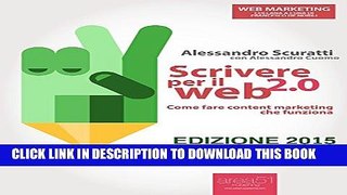 [PDF] Scrivere per il web 2.0. Come fare content marketing che funziona (Web Marketing) (Italian